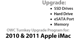 OWC Turnkey Upgrade Program for: 2010 Apple iMac 27inch