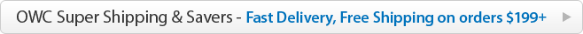 OWC Super Shipping & Savers - Fast Delivery, Free Shipping on orders $199+
