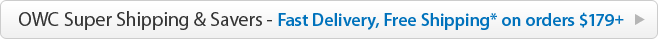 OWC Super Shipping & Savers - Fast Delivery, Free Shipping* on orders $179+