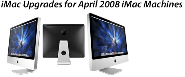 Upgrades for iMac Core 2 Duo 800MHz Apple Models