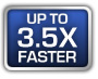 Up to 3.5X Faster