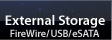 External Storage - FireWire / USB / eSATA