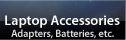 Laptop Accessories - Adapters, Batteries, etc.
