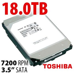 18.0TB Toshiba MG09ACA 7200RPM SATA 6.0Gb/s 512e 3.5-inch Enterprise Class Hard Disk Drive