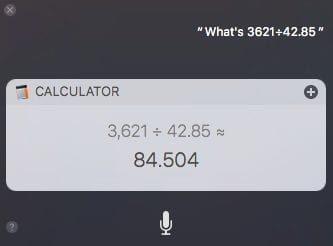 Siri's a fast and pretty accurate calculator for your Mac