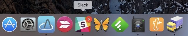 Hover the cursor above a Dock icon to see the name