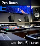 Pro Audio with Josh Sularski