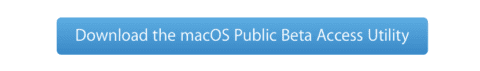 Download the macOS Public Beta Access Utility