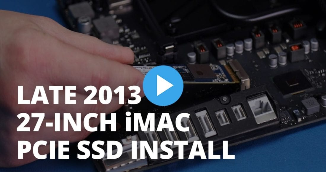 How to Install a PCIe SSD in a 27inch iMac (Late 2013)