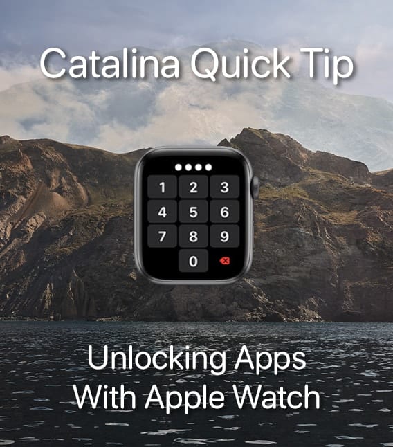 Apple watch face showing passcode entry with catalina Quick Tip
