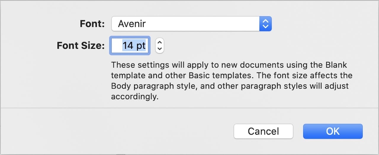The default font for new documents has been set to Avenir, while the size is now 14 point.