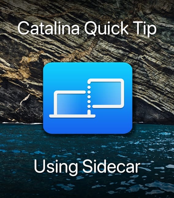 Mac Sidecar app icon and Catalina Island with text saying "Catalina Quick Tip: Using Sidecar"