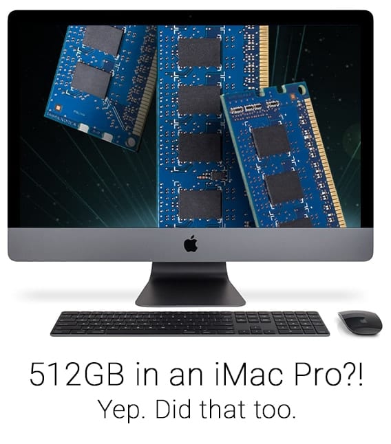 iMac Pro with memory stick on the screen and caption, "512GB in an iMac Pro? Yep. Did that too."