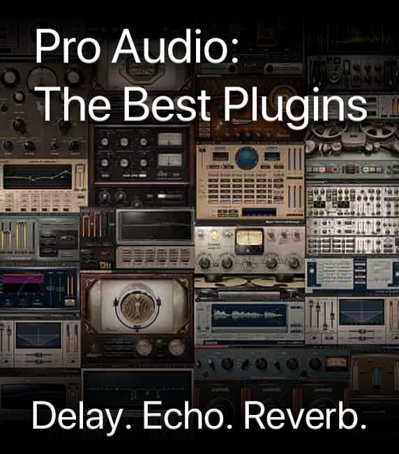 Pro Audio: The Best Plugins – Delay, Echo & Reverb