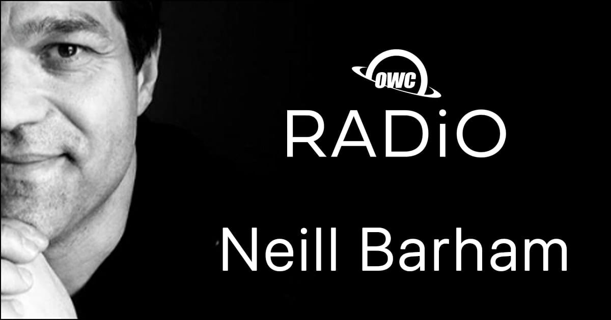 Neill Barham – OWC RADiO