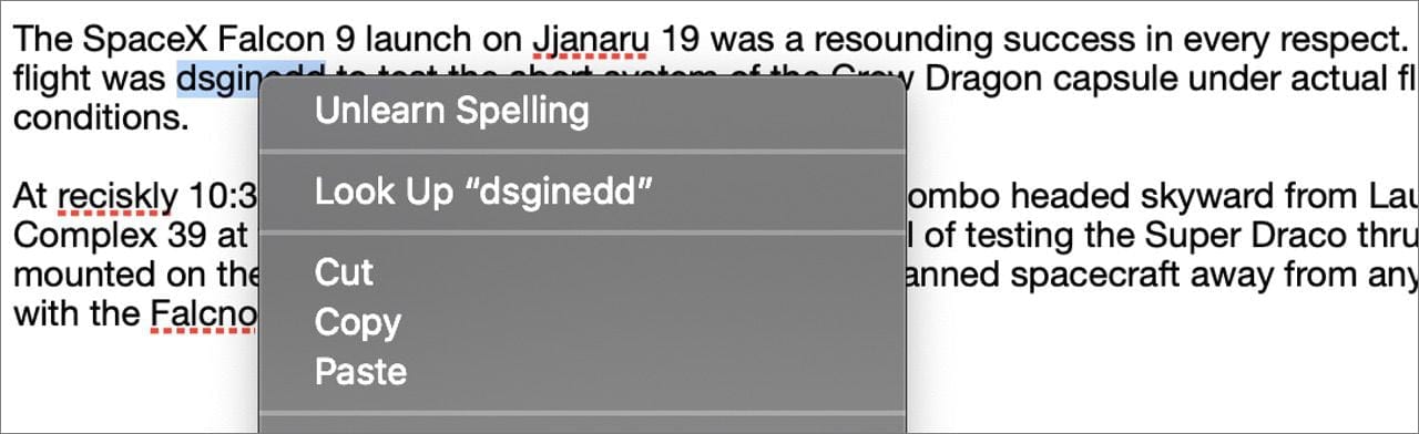 Did you accidentally add a misspelled word to the macOS Dictionary? Right-click on it and select "Unlearn Spelling"
