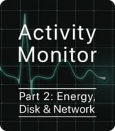 Activity Monitor - Energy, Disk & Network