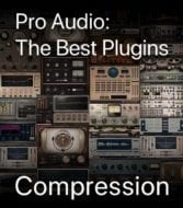 Pro Audio: The Best Plugins – Compression