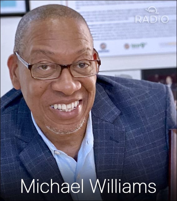 Michael Williams, the Godfather of Comedy on OWC RADiO