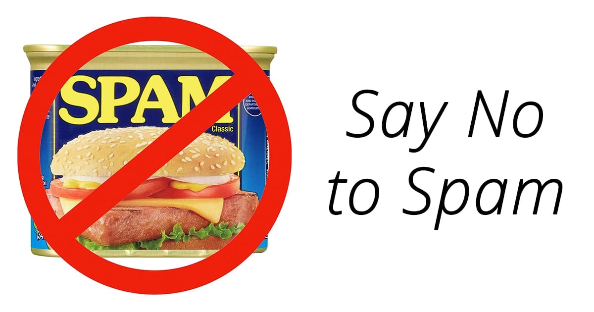 Can of spam crossed out with a red circle and text saying "say no to spam"