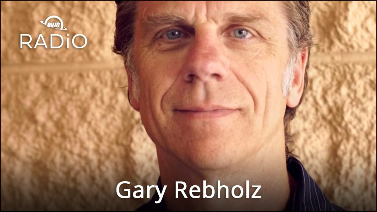 Gary Rebholz on OWC RADiO