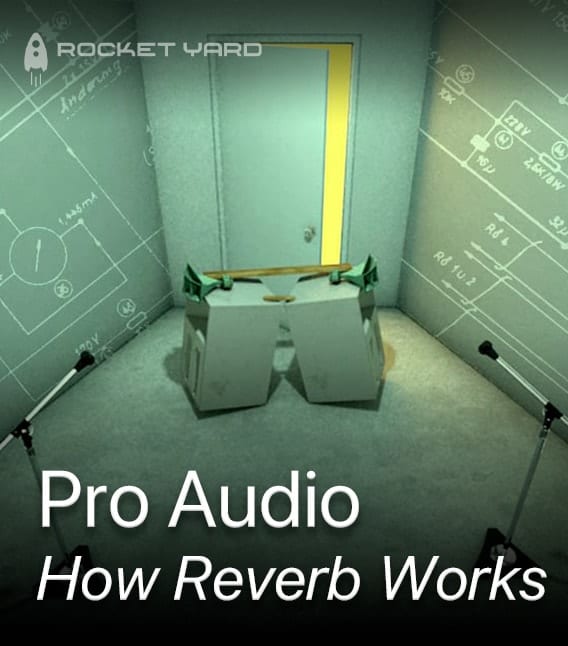 pro audio - how reverb works