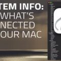 What's Connected to Your Mac?