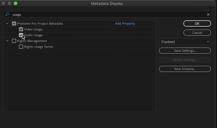 Scroll down and select Video Usage and Audio Usage in the Metadata Display dialog.