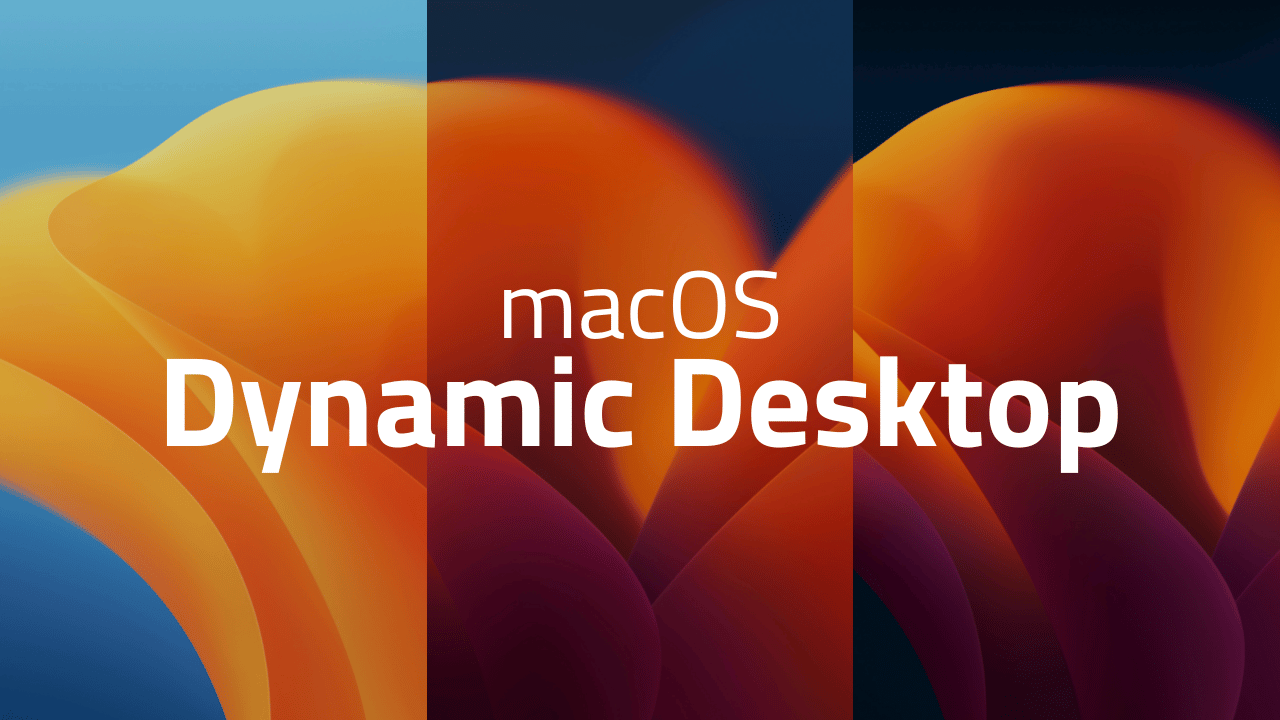 How to Enable and Setup Custom Dynamic Desktops in macOS