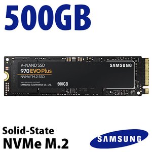 (*) 500GB Samsung 970 EVO Plus PCIe 3.0 NVMe M.2 2280 Solid-State Drive