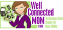 The Well Connected Mom